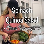 Citrus Vinaigrette Quinoa Spinach Salad